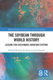 The Soybean Through World History (eBook, ePUB) The Soybean Through World History (eBook, ePUB)