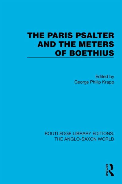 The Paris Psalter and the Meters of Boethius (eBook, PDF) The Paris Psalter and the Meters of Boethius (eBook, PDF)
