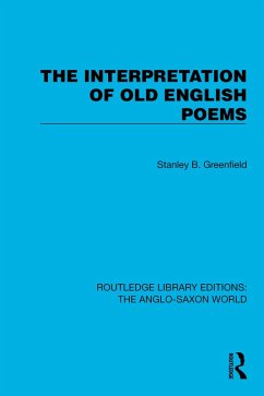 The Interpretation of Old English Poems (eBook, ePUB) - Greenfield, Stanley B.