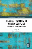 Female Fighters in Armed Conflict (eBook, ePUB)