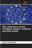 The coherence of the European Union's external security action