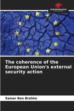 The coherence of the European Union's external security action - Ben Brahim, Samar