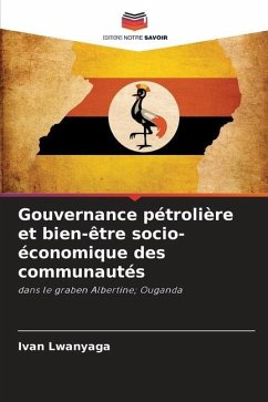 Gouvernance pétrolière et bien-être socio-économique des communautés - Lwanyaga, Ivan