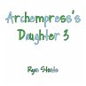 Archempress's Daughter 3 - Bild 1