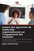 Impact des approches de leadership organisationnel sur l'engagement des employés
