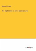 The Application of Art to Manufactures