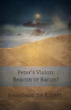 Peter's Vision: Beacon or Bacon? - Gould, Robin