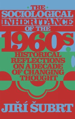 The Sociological Inheritance of the 1960s - Subrt, Jiri (Charles University, Czech Republic)