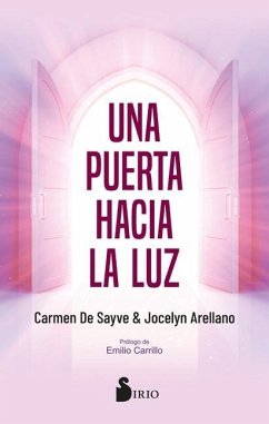 Una Puerta Hacia La Luz - de Sayve, Carmen