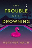 The Trouble with Drowning