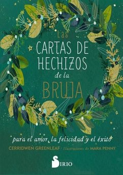 Cartas de Hechizos de la Bruja Para El Amor, La Felicidad Y El Éxito, Las - Greenleaf, Cerridwen