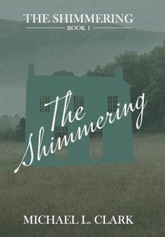 The Shimmering - Clark, Michael L.