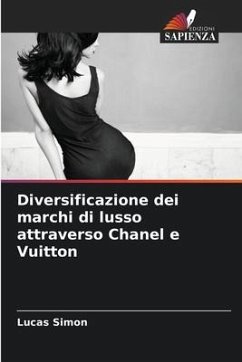 Diversificazione dei marchi di lusso attraverso Chanel e Vuitton - Simon, Lucas