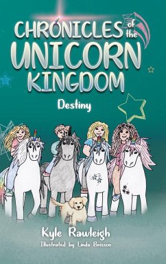 Chronicles of the Unicorn Kingdom - Rawleigh, Kyle