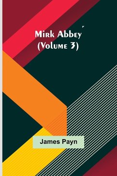 Mirk Abbey (Volume 3) - Payn, James