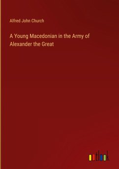 A Young Macedonian in the Army of Alexander the Great