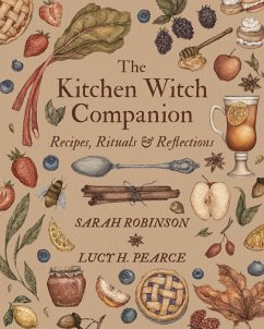 The Kitchen Witch Companion - Robinson, Sarah; Pearce, Lucy H.