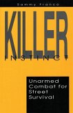 Killer Instinct: Unarmed Combat for Street Survival