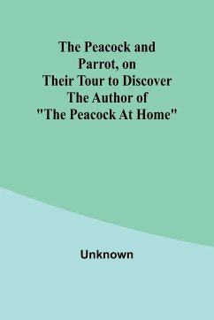 The Peacock and Parrot, on their Tour to Discover the Author of 