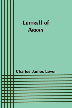 Luttrell Of Arran - Lever, Charles James