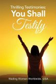Thrilling Testimonies: You Shall Testify