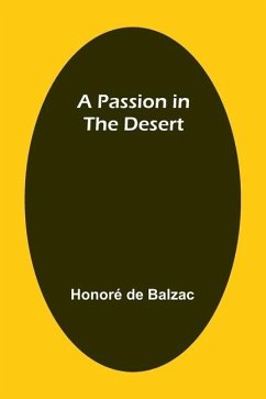 A Passion in the Desert - Balzac, Honoré de