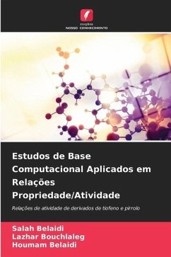 Estudos de Base Computacional Aplicados em Relações Propriedade/Atividade - Belaidi, Salah;Bouchlaleg, lazhar;Belaidi, Houmam