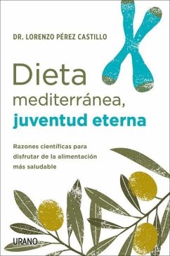 Dieta Mediterránea, Juventud Eterna - Perez Castillo, Lorenzo