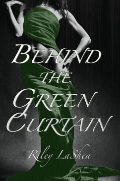 Behind the Green Curtain - LaShea, Riley