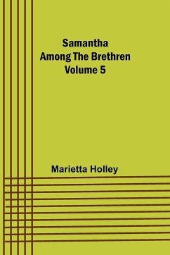 Samantha among the Brethren Volume 5 - Holley, Marietta