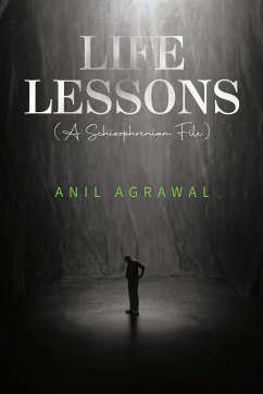 Life Lessons (A Schizophrenia File) - Agrawal, Anil