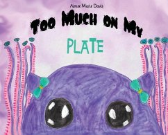 Too Much On My Plate - Davis, Aimee M