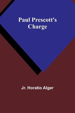 Paul Prescott's Charge - Alger, Jr. Horatio