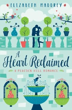 A Heart Reclaimed - Maddrey, Elizabeth