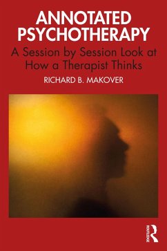 Annotated Psychotherapy (eBook, ePUB) - Makover, Richard B.