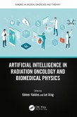 Artificial Intelligence in Radiation Oncology and Biomedical Physics (eBook, PDF)