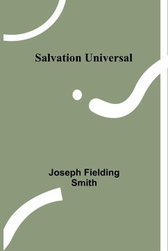 Salvation Universal - Smith, Joseph Fielding