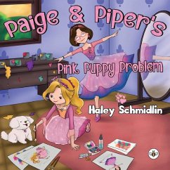 Paige and Piper's Pink Puppy Problem - Schmidlin, Haley