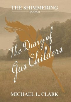 The Diary of Gus Childers - Clark, Michael L