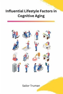 Influential Lifestyle Factors in Cognitive Aging - Truman, Sailor