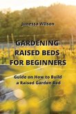 GARDENING RAISED BEDS FOR BEGINNERS