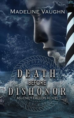 Death Before Dishonor An Emily Fallon Novel - Vaughn, Madeline