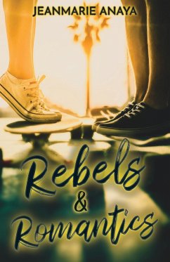 Rebels & Romantics - Anaya, Jeanmarie