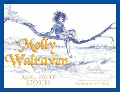 Molly Walraven: Real Fairy Stories - Myrick, Harriet