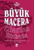 Büyük Macera - Dickens, Charles