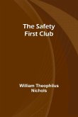 The Safety First Club