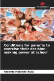 Conditions for parents to exercise their decision-making power at school