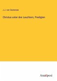 Christus unter den Leuchtern, Predigten