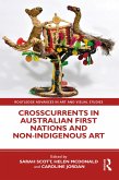 Crosscurrents in Australian First Nations and Non-Indigenous Art (eBook, PDF)