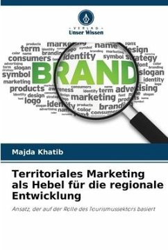 Territoriales Marketing als Hebel für die regionale Entwicklung - Khatib, Majda
